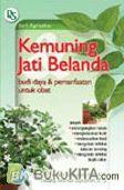 Cover Kemuning Jati Belanda :  Budi Daya, Dan Pemanfaatan Untuk Obat / Sulaksana, Jaka