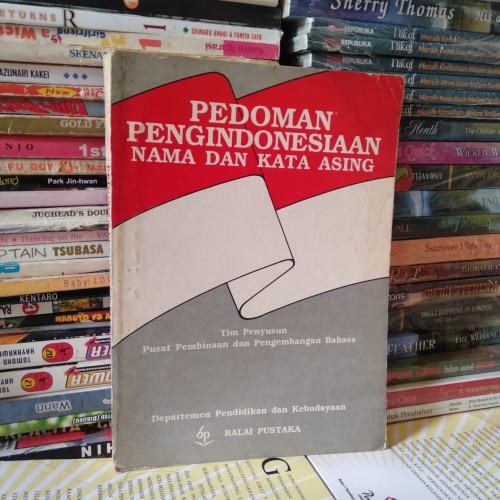 Cover Pedoman pengindosiaan Nama Dan Kata Asing / Pedoman Pengindosiaan