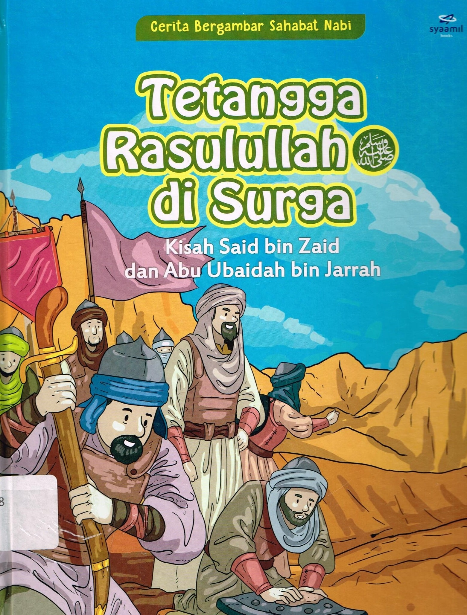 Cover Tetangga Rasulullah di Surga :  Crita Bergambar Sahabat Nabi / Rohmat Kurnia