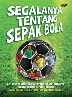 Cover Segalanya Tentang Sepak Bola / Firzani,Hendri