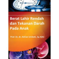 Cover Berat Lahir Rendah dan Tekanan Darah Pada Anak / Umboh, Adrian