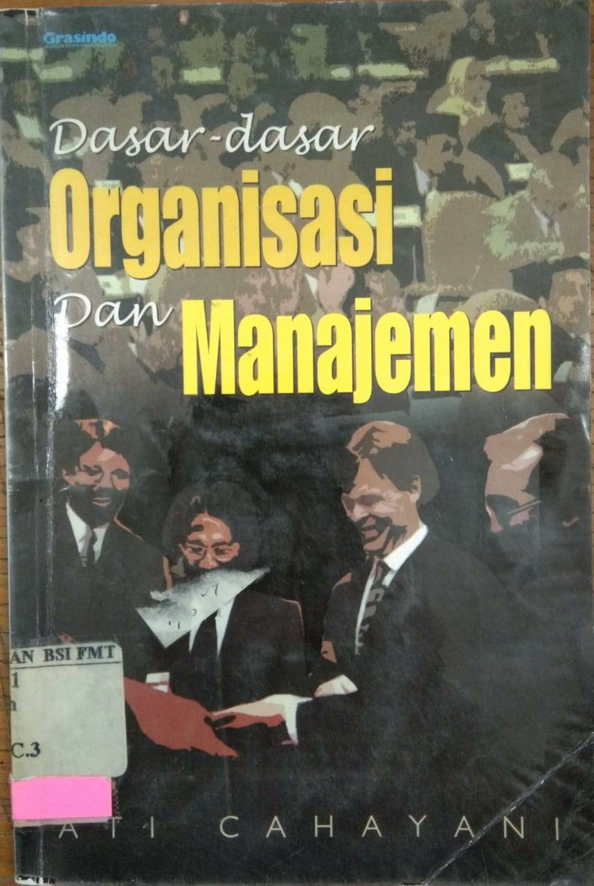 Cover Dasar-Dasar Organisasi dan Manajemen / Cahayani, Ati
