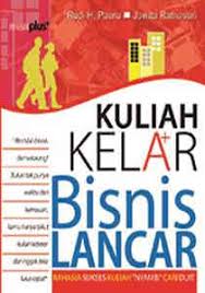 Cover Kuliah Kelar, Bisnis Lancar :  Rahasia Sukses Kuliah Nyambi Cari Duit / Paeru, Rudi H.