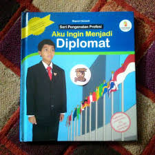 Cover Aku Ingin Menjadi Diplomat :  Seri Pengenalan Profesi / Niquen Hanandi