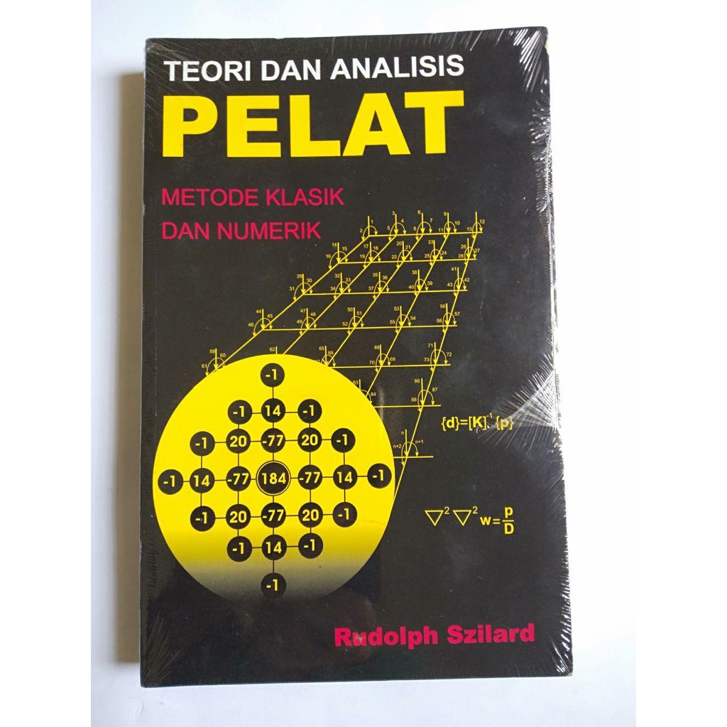 Cover Teori dan Analisis Pelat : Metode Klasik dan Numerik / Szilard, Rudolfh