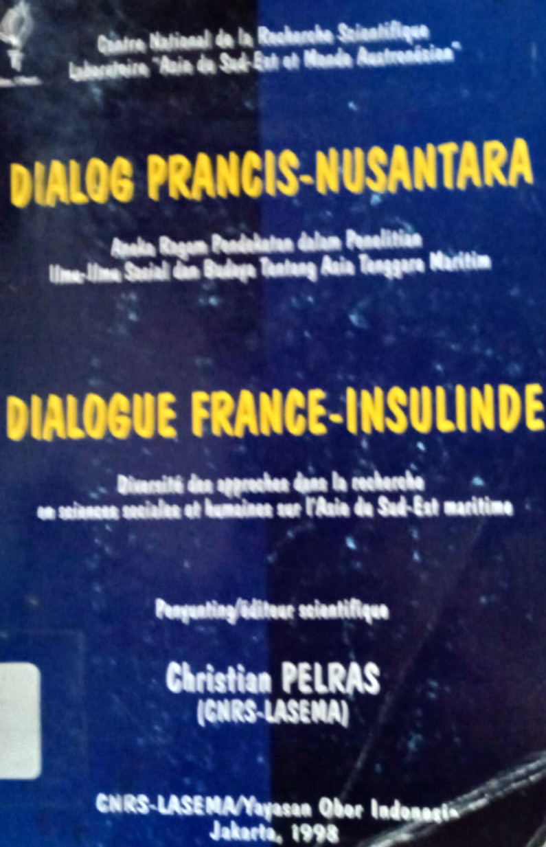 Cover DIalog Prancis - Nusantara :  Aneka Ragam dalam Penelitian Ilmu -Ilmu dan Budaya Tentang Asia Tenggara Maritim / Christian Pelras