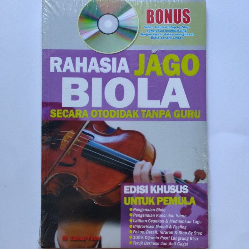 Cover Rahasia Jago Biola :  Secara Otodidak Tanpa Guru / Fahri, M. Zainal