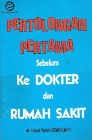 Cover Pertolongan Pertama Sebelum ke Dokter dan Rumah Sakit / Yatim, Faisal