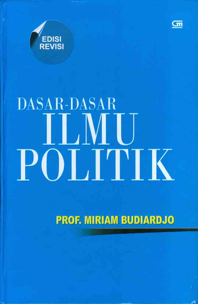 Cover Dasar-Dasar Ilmu Politik, :  Prof. Miriam Budiardjo