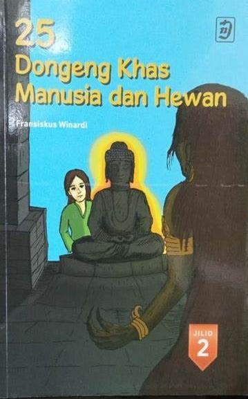 Cover 25 Dongeng Khas Manusia dan Hewan jilid 2, :  Fransiskus Winardi