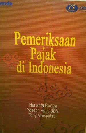 Cover Pemeriksaan Pajak Di Indonesia / Rahmat Rukmana
