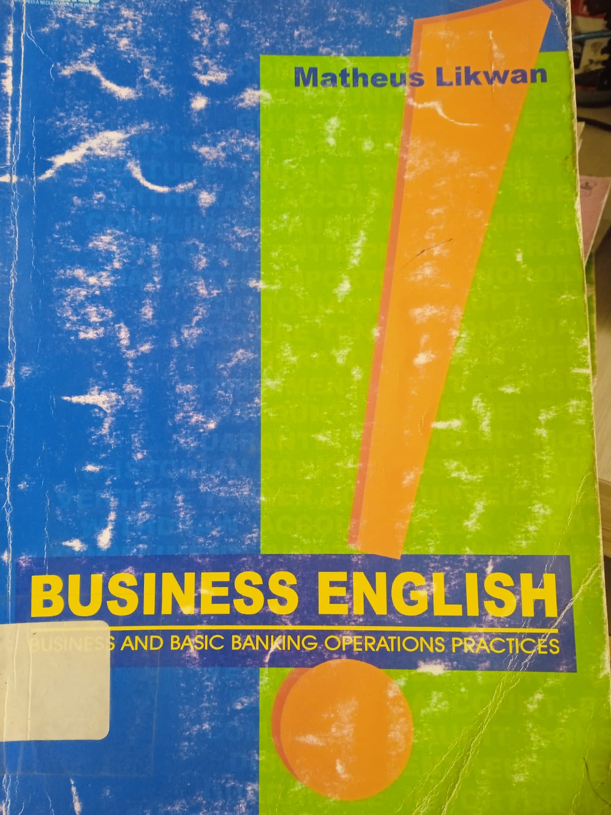 Cover Business English =Business And Basic Banking Operations Practices / Likwan Matheus