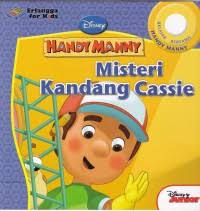 Cover Misteri Kandang Cassie :  Handy Manny / Ayu Prameswary