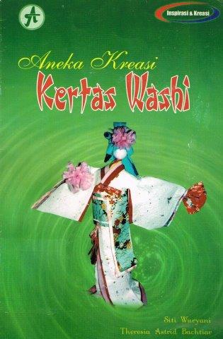 Cover Aneka Kreasi Dari Kertas Washi / Wuryani Siti