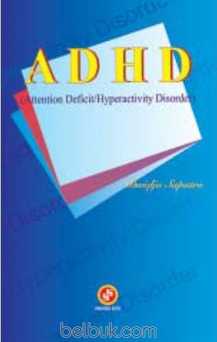 Cover ADHD :  Attention Deficit / Hyperactivity Disorder / Saputro, Dwidjo