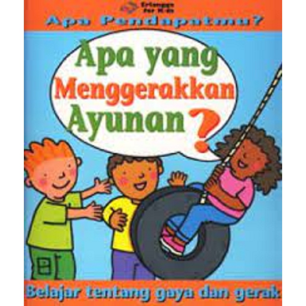 Cover Apa yang Menggerakan Ayunan :  Apa Pendapatmu? / Jim Pipe