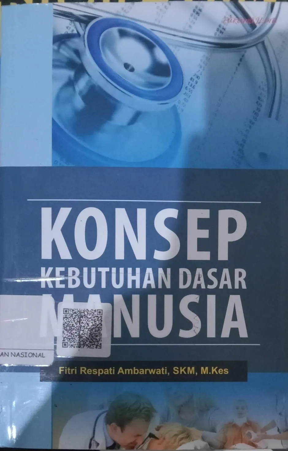 Cover Konsep Kebutuhan Dasar Manusia / Ambarwati,Respati Fitri