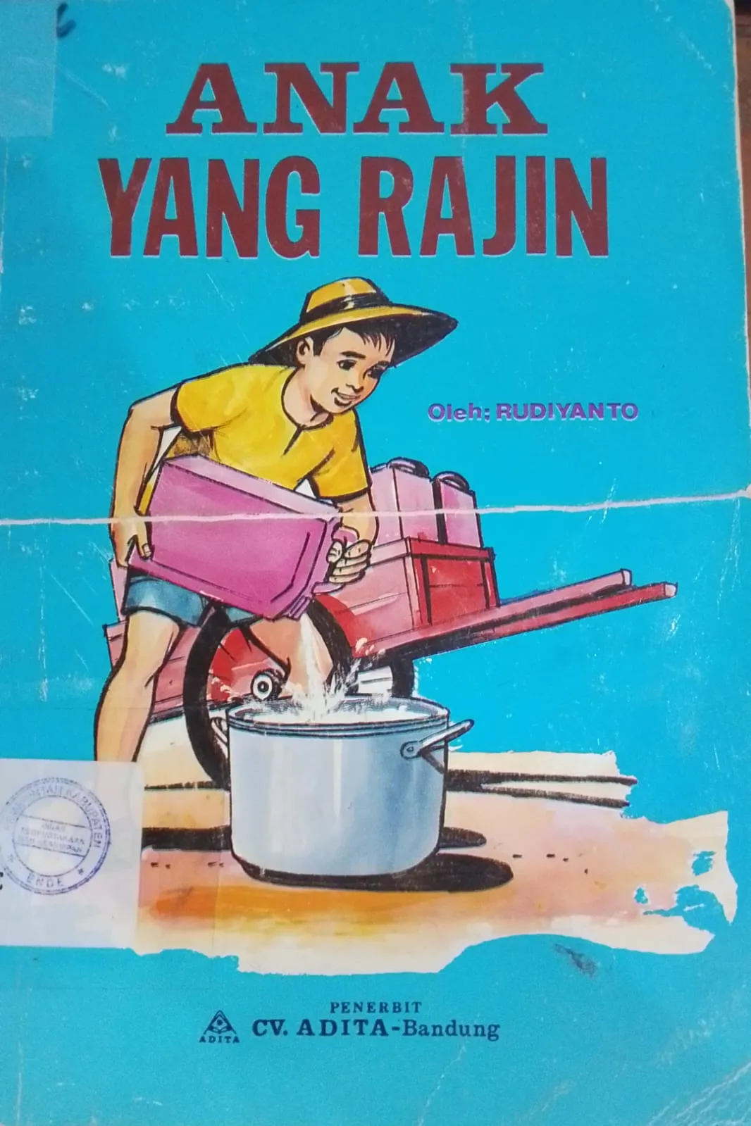 Cover Anak yang Rajin Dua Cerita Masing-Masing Dilihat Dari Dua Sudut Pandang / Rudiyanto