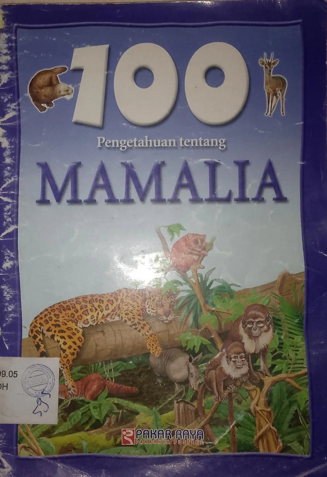Cover 100 Pengetahuan Tentang Mamalia  / Endang Naska Alimah