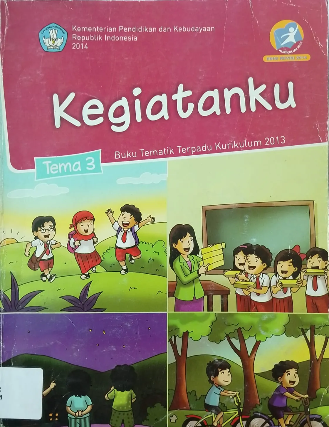 Cover Kegiatanku Buku Tematik Terpadu Kurikulum 2013 / Kementerian Pendidikan dan Kebudayaan