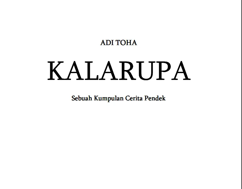 Cover Kala Rupa Sebuah Kumpulan Cerita Pendek / Adi Toha