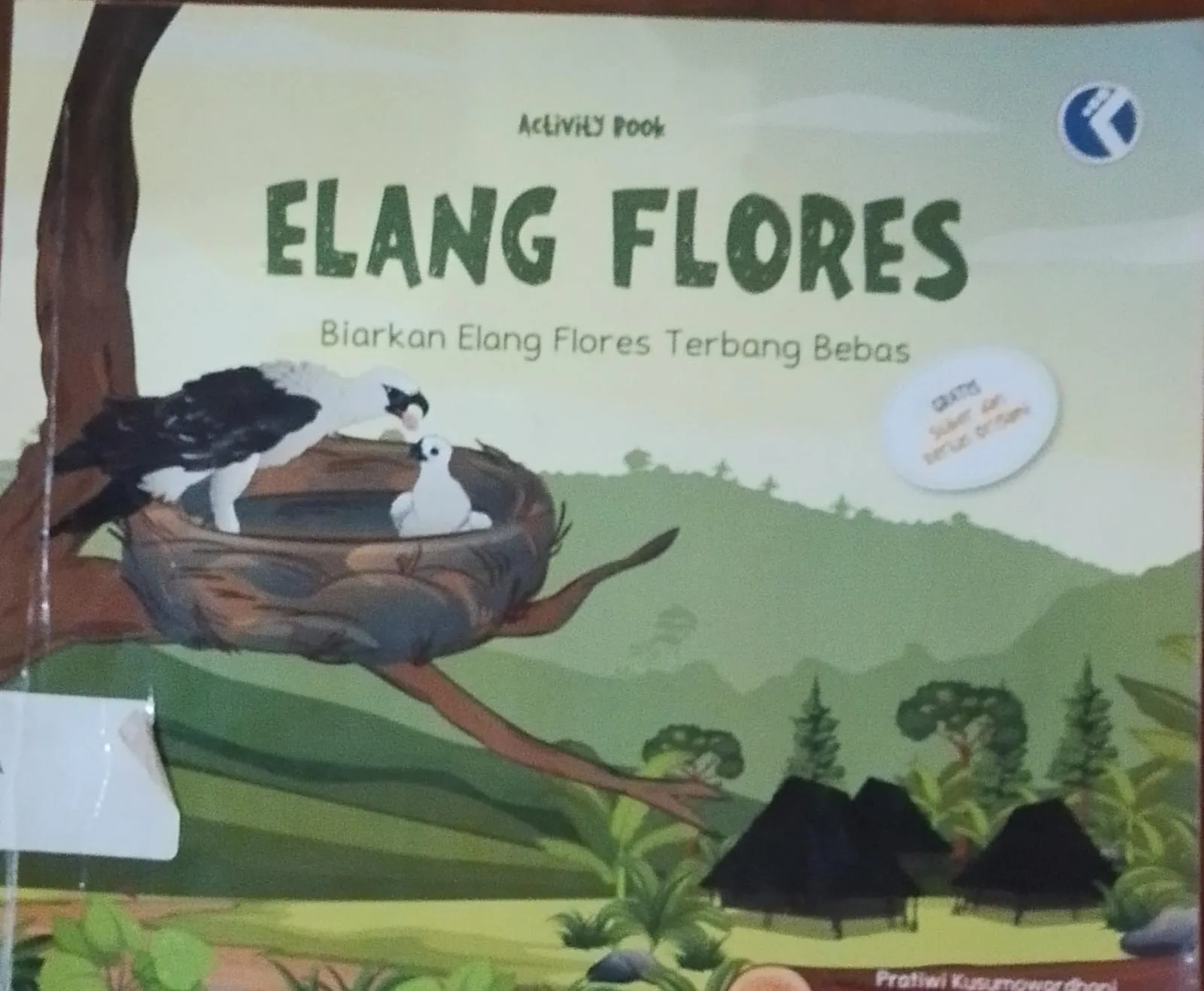 Cover Elang Flores Biarkan Elang Flores Terbang Bebas / Kusumowardhani,Pratiwi
