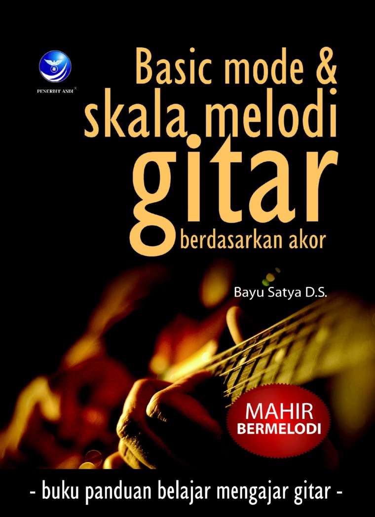 Cover Basic Mode & Melodi Gitar Berdasarkan Akor / Satya,Bayu