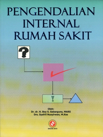Cover Pengendalian Internal Rumah Sakit / Sabarguna, H. Boy S.