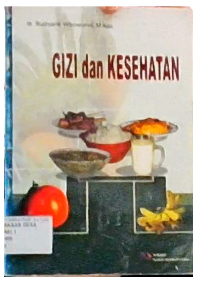 Cover Gizi dan Kesehatan / Wiboworini, Budiyanti