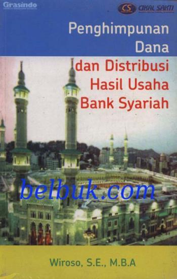 Cover Penghimpunan Dana Dan Hasil Usaha Bank Syariah / Wiroso