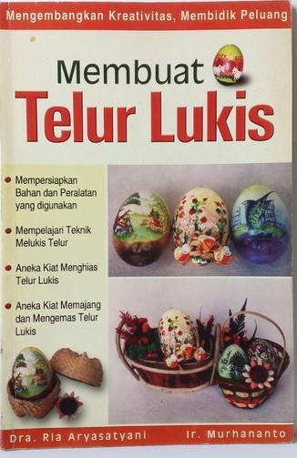Cover Membuat Telur Lukis / Aryasatyani,Ria