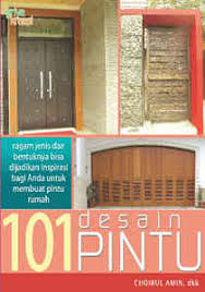 Cover 101 Desain Pintu :  Ragam Jenis Dan Bentuknya Bisa Menjadi... / Amin,Choirul ,dkk