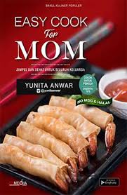 Cover Easy Cook for Mom :  Simpel dan Sehat untuk Seluruh Keluarga / Yunita Anwar