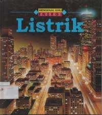 Cover Listrik :  Mengenal Ilmu Energi / Jacqueline Dineen