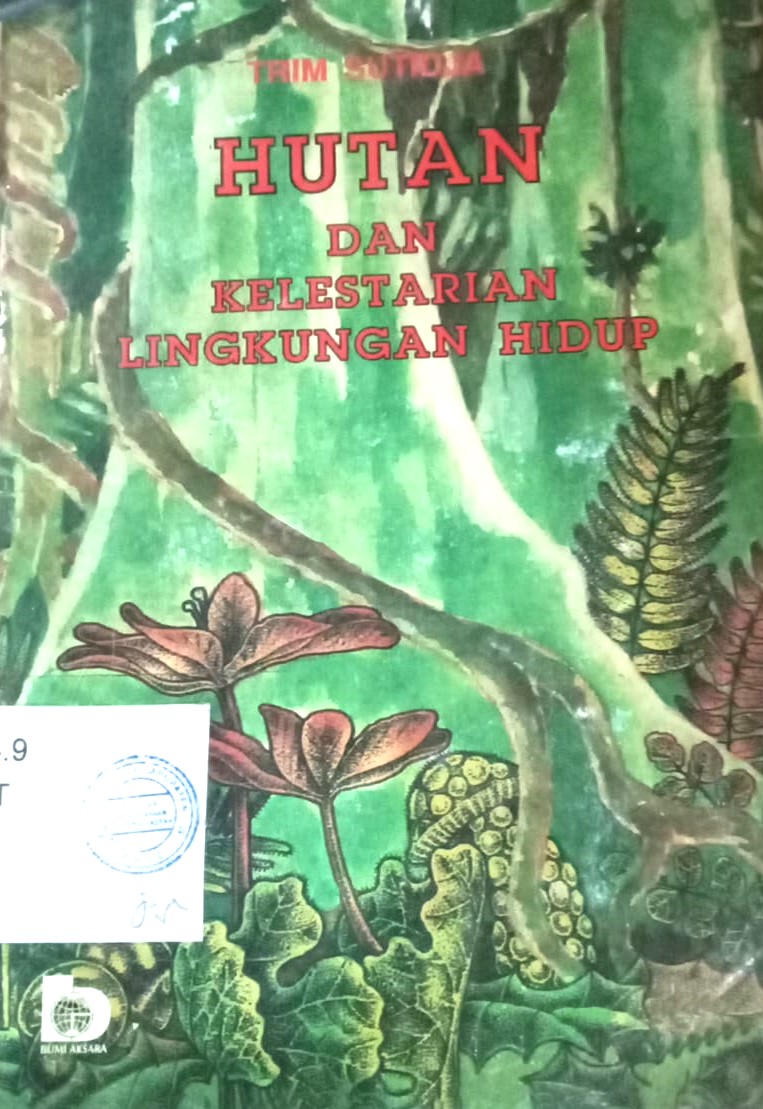 Cover Hutan dan Kelestarian Lingkungan Hidup / Sutidja, Trim