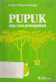 Cover Pupuk dan Cara Pemupukan / Sutedjo, Mul Mulyani