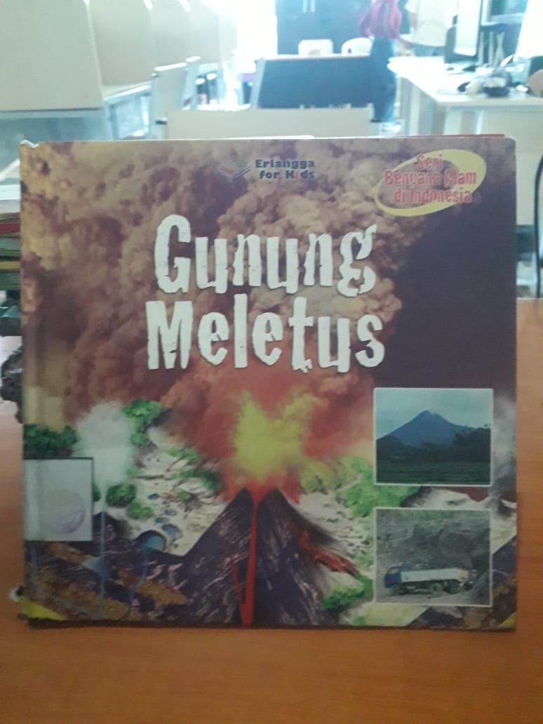 Cover Gunung Meletus :  Bencana Alam di Indonesia / Tim Editor Atlasdan Geografi