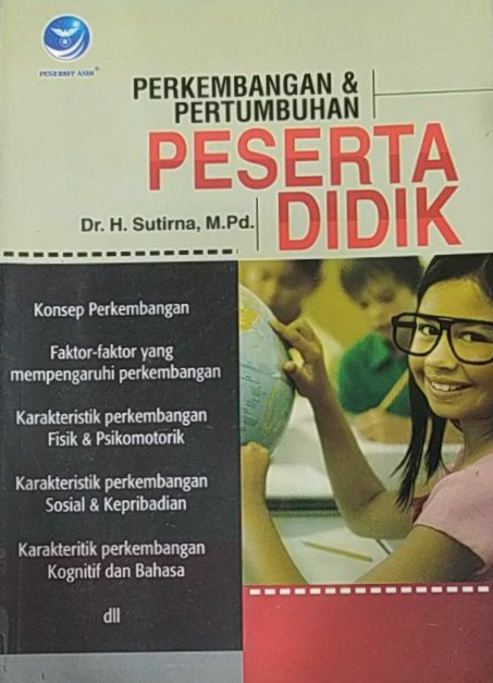 Cover Perkembangan dan Pertumbuhan / Sutirna, M. Pd.