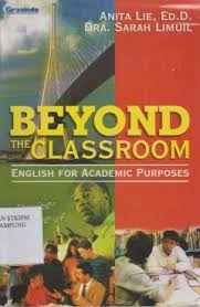 Cover Beyond  The Classroom  : English For Academic Purposes / Lie Anita