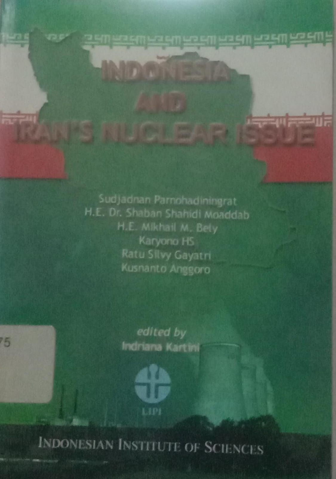 Cover Indonesi And Iran's Nuclear Issue / udjadnan Panohadininggrat