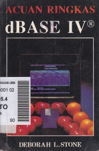 Cover dBase IV :  Acuan Ringkas / Deborah L. Stone