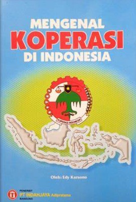 Cover Mengenal Koperasi Di Indonesia / Edy Karsoho