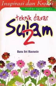 Cover Teknik Dasar Sulam 2 / Hastutie,Sri Ratu