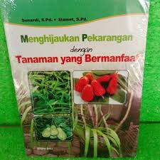 Cover Menghijauhkan pekarangan dengan tanaman yang bermanfaat / Sunardi