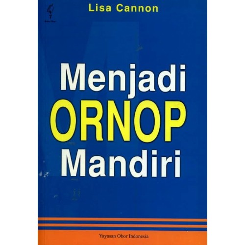 Cover Menjadi Ornop Mandiri :  Duapuluh Strategi Penunjang / Cannon Lisa