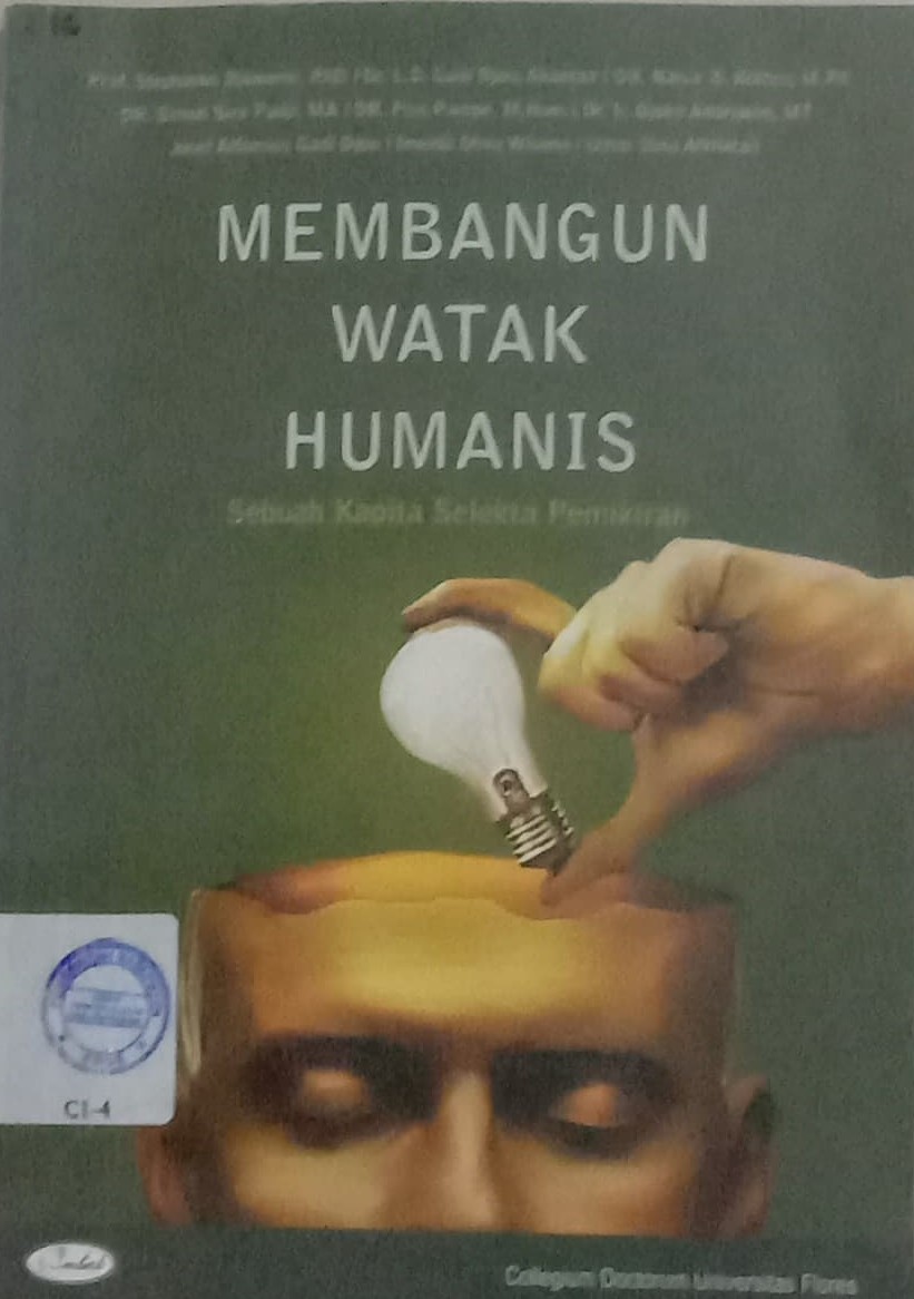 Cover Membangun Watak Humanis :  Sebuah Kapita Selekta Pemikiran / Stephanus Djawanai