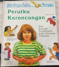 Cover Perutku Keroncong :  Aku Ingin Tahu Mengapa / Brigid Avison