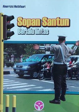 Cover Sopan Santun Berlalu Lintas / Alnurriszki Muthfisari
