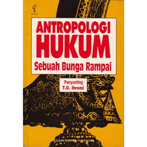Cover Antropologi Hukum :  Sebuah Bunga Rampai / Setiyawati