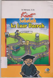 Cover Kiat Sekolah Ke Luar Daerah / Mintarjo Sri